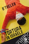 Tortura in Israele libro