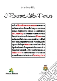 I racconti della pernice. Ediz. illustrata