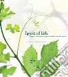 Spirit of life. Grappa, la sua storia e la sua vitalità nelle cucine del mondo libro