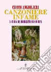 Ciucco Angiolieri. Canzoniere infame libro