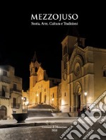 Mezzojuso. Storia, arte, cultura, tradizioni