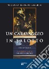 Un Caravaggio in salotto libro di Gebbia Nicolò Sergio