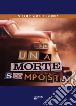 Una morte scomposta libro