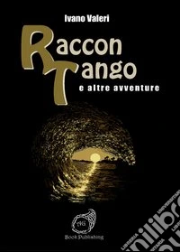 RacconTango e altre avventure libro