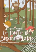 Le favole del bosco parlante libro