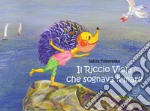 Il Riccio Viola che sognava il mare libro