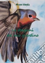 Le stagioni del mio giardino libro