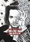 Johnny Depp. Rockstar di Hollywood e divo contemporaneo libro