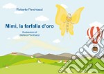 Mimì, la farfalla d'oro