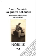 La guerra nel cuore libro