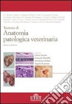 Trattato di anatomia patologica veterinaria