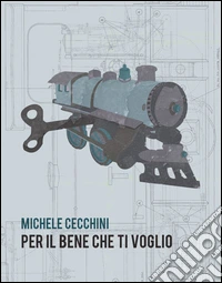Per il bene che ti voglio