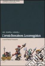 L'armata Brancaleone. La sceneggiatura libro