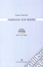 Paesaggi con figure