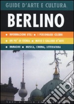 Berlino. Guida d'arte e cultura