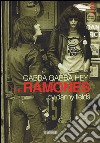 Gabba gabba Hey! The Ramones. Ediz. illustrata libro