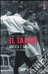 Il tango, musica e danza libro di Brunamonti Marco