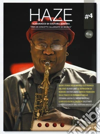 Haze. Almanacco di cultura sonora. Vol. 4 libro