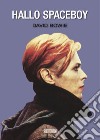 David Bowie. Hallo spaceboy libro