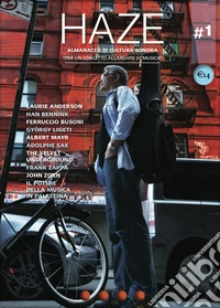 Haze. Almanacco di cultura sonora. Vol. 1 libro