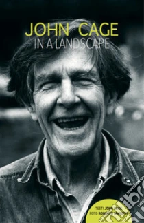 John Cage in a landscape