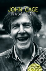 John Cage in a landscape libro