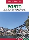 Porto. Guida d'arte e cultura. Con QR Code libro