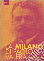 La Milano di Paolo Valera  libro usato