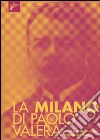La Milano di Paolo Valera libro