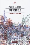 Falsomiele. Il diavolo, Palermo libro