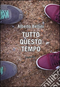 Tutto questo tempo