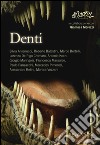 Denti libro di Associazione culturale Canto31 (cur.)