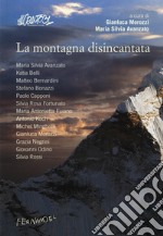 La montagna disincantata libro