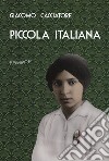 Piccola italiana libro di Cacciatore Giacomo