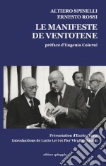 Il manifesto di Ventotene-Le manifeste de Ventotene. Ediz. bilingue libro