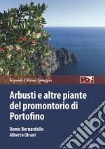 Arbusti e altre piante del promontorio di Portofino