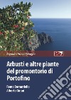 Arbusti e altre piante del promontorio di Portofino libro