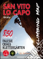 San Vito Lo Capo climbing map. 850 vie. Ediz. italiana, inglese e tedesca libro