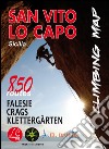 San Vito Lo Capo climbing map. 850 vie. Ediz. italiana, inglese e tedesca libro