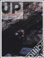 Up. European climbing report 2016. Annuario di alpinismo europeo libro