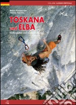 Toskana und Elba. Klettergärten und moderne routen