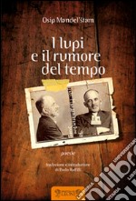 I lupi e il rumore del tempo libro