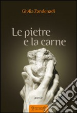 Le pietre e la carne libro