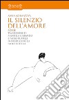 Il silenzio dell'amore libro