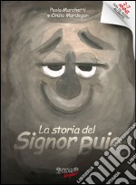 La storia del Signor Buio. Ediz. illustrata. Con CD Audio