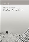 Fossa Clodia libro