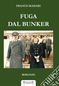 Fuga dal bunker