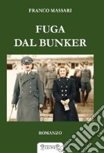 Fuga dal bunker libro