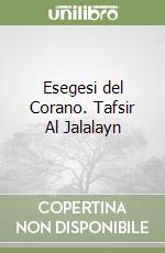 Esegesi del Corano. Tafsir Al Jalalayn libro