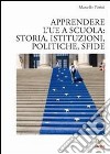 Apprendere l'UE a scuola: storia, istituzioni, politiche, sfide libro